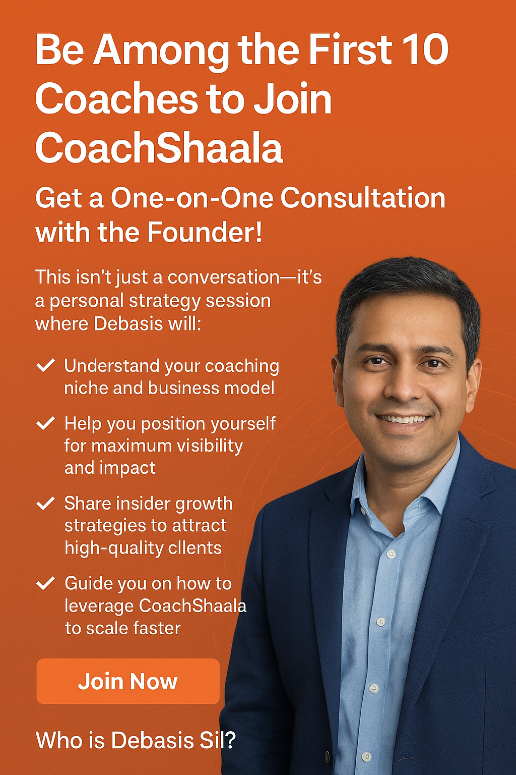 One on One consultation with Debasis Sil